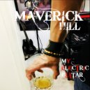 Maverick HIll - My Electric Guitar ()