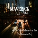 Maverick HIll - We Can Take Manhattan in a Ride (The Basorexia Mix)