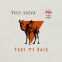 Tech Sheva - Take Me Back (Original Mix)