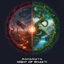Mahamaya - Night Of Shakti ()