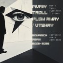 Mumiy Troll - Flow away / Utekay (edivanich remix)