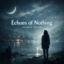 Andrew Dream - Echoes of Nothing
