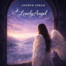 Andrew Dream - Lonely Angel