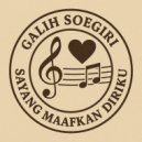 Galih Soegiri - Sayang Maafkan Diriku ()