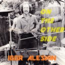 Igor Aleshin - On the other side