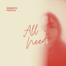 Roberto Pedoto - All I Need (Original Mix)
