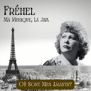 Fréhel - Où Sont Mes Amants? (Remastered 2025)