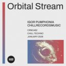 Igor Pumphonia - Orbital Stream (Original Mix)