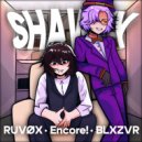 Encore! & BLXZVR & RUVØX - SHAWTY (Slowed)
