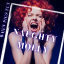 Naughty Molly - When Pigs Fly ()