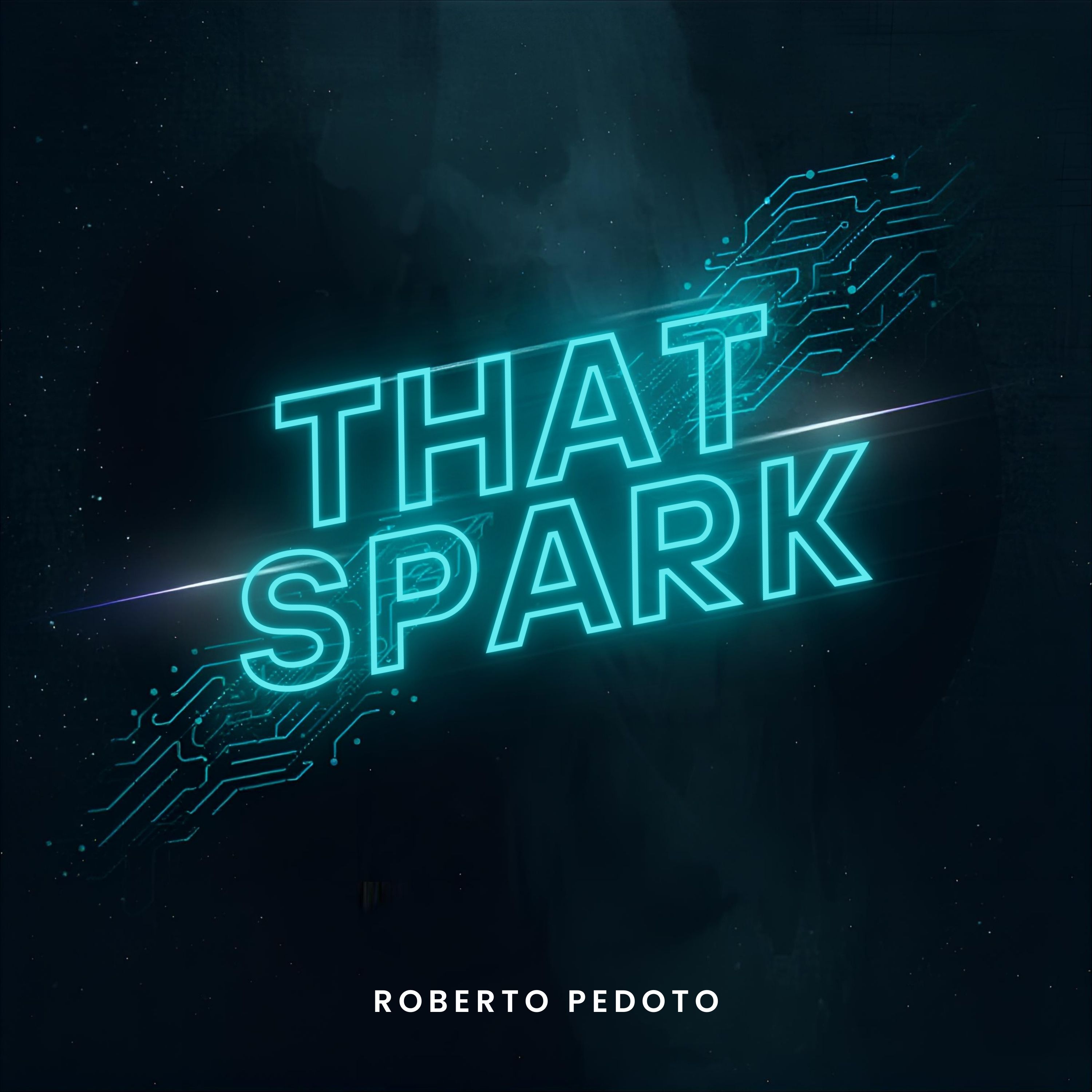 Roberto Pedoto — That Spark (Radio Edit) | Free Listening on Mixupload