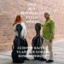 Duo Sul Ponticello - Suita pre sólové violončelo č.2 - II. In tempo d’un minuetto, poco lento