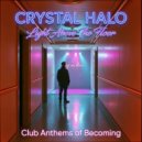 Crystal Halo - You got me feeling