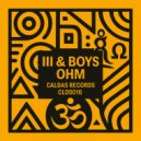 III & BOYS - OHM ()
