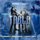 Noiss & Kaydy Cain & Drago200 - Tabla ()