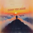 Chaoz & Donkey Tae - Carry You Again (Extended Mix)