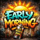DJ Mixer Man & DJ Mixer Man - Early Morning (Street Beat)