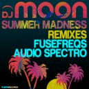 DJ Moon & Audio Spectro - Summer Madness (Audio Spectro Remix)