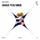 Malli Blue - Make You Mine ()