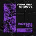 Vintage Cut - Viral Era Groove