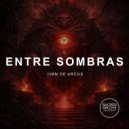 Ivan De Arcos - Entre Sombras (Original Mix)