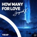 Jaycob K - How Many For Love ()