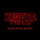 S U R V I V E - Stranger Things ((Vernandi Remix Special Intro Edit))