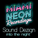 Sound Dezign - into the night ()