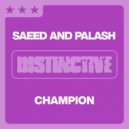 Saeed & Palash - Champion