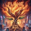 Project B.I.O. - Flame
