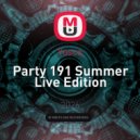 Yusca - Party 191 Summer Live Edition ()