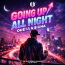 Odeta & Sigha - Going Up All Night (Extended Mix)
