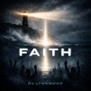 DJ Lynnwood - FAITH ()
