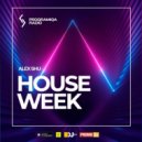 Alex Shu, PROGRAMIQA Radio - House Week #140