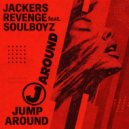 Jackers Revenge Ft. Soulboyz - Jump Around (Original Mix)