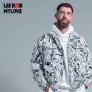 Lee Noir - My Love (All I Got) ()