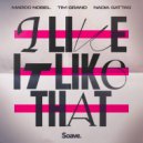 Marco Nobel & Tim Grand & Nadia Gattas - I Like It Like That ()