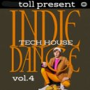 T o l l - Indie Dance & Tech #.4 @ 2026 ()