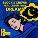 Block & Crown, Culum Frea - Dreams (Original Mix)