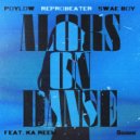 Poylow & Reprobeater & Swae Boy & Ka Reem - Alors On Danse (feat. Ka Reem) ()