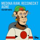 Medina Raw & Reconeckt & Agne - Deixa o Jogo ()