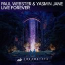 Paul Webster, Yasmin Jane - Live Forever (Extended Mix)