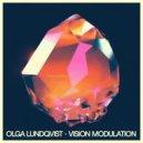 Olga Lundqvist - Vision Modulation (Original Mix)