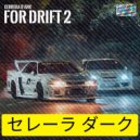 Cerrera D'Ark - FOR DRIFT 2