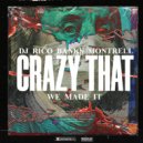 DJ Rico Banks & Montrell - Crazy That We Made It (feat. Montrell) ()