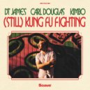 DT James & Kimbo & Carl Douglas - (Still) Kung Fu Fighting ()