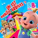 BB LouLou - On est bientôt arrivés ? ()