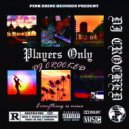 DJ Crocked & Raw Da 6ix - Thugged Streeps
