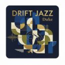 Drift Jazz - Bi king