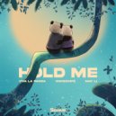 Viva La Panda & Swizznife & May Li - Hold Me ()